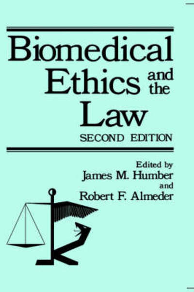 Biomedical Ethics and the Law - James M. Humber - Książki - Springer Science+Business Media - 9780306402425 - 31 października 1979