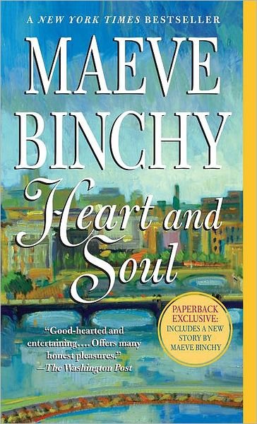 Cover for Maeve Binchy · Heart and Soul (Paperback Bog) [1 Reprint edition] (2010)