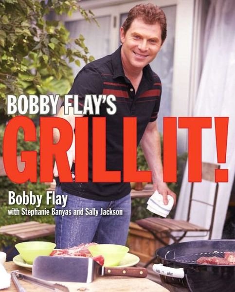 Cover for Flay  Bobby · Bobby Flay S Grill It (Inbunden Bok) (2008)