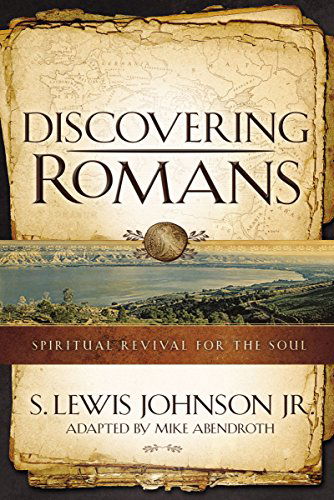 Cover for S. Lewis Johnson · Discovering Romans: Spiritual Revival for the Soul (Paperback Book) (2014)