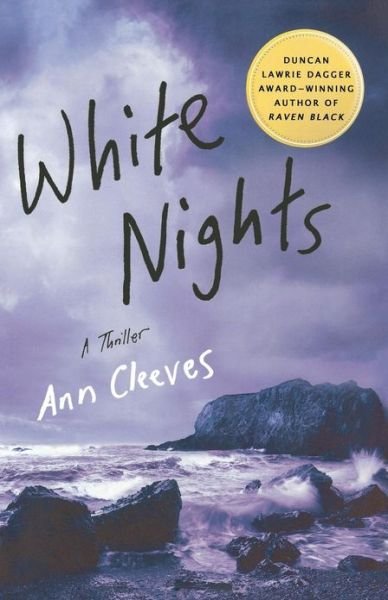 Cover for Ann Cleeves · White Nights: A Thriller - Shetland Island Mysteries (Paperback Bog) [Reprint edition] (2009)