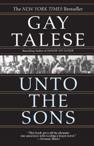 Unto the Sons - Gay Talese - Livros - Ballantine Books - 9780345463425 - 1 de março de 1995