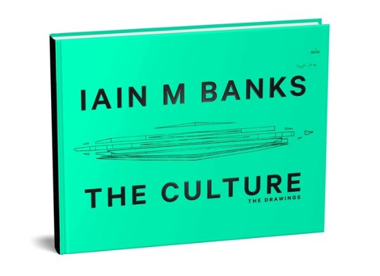 Cover for Iain M. Banks · The Culture: The Drawings (Innbunden bok) (2023)