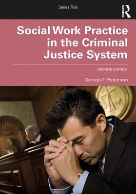 Cover for George Patterson · Social Work Practice in the Criminal Justice System (Paperback Book) (2019)