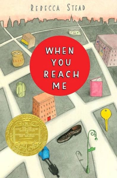 Cover for Rebecca Stead · When You Reach Me (Hardcover Book) (2009)