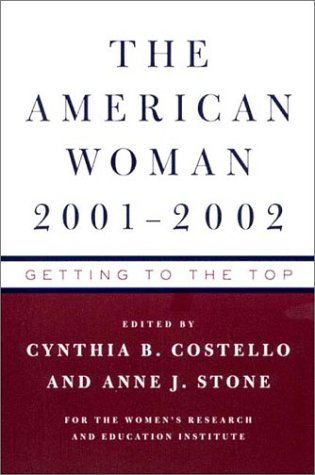 Cover for Women's Research &amp; Education Institute · The American Woman 2001-02: Getting to the Top (Paperback Book) [First edition] (2001)