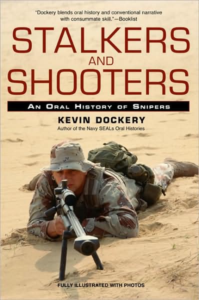 Stalkers and Shooters: A History of Snipers - Kevin Dockery - Książki - Penguin Putnam Inc - 9780425215425 - 3 lipca 2007
