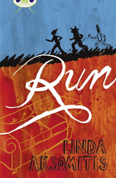 Cover for Linda Aksomitis · Bug Club Independent Fiction Year 6 Red + Run - BUG CLUB (Paperback Book) (2013)