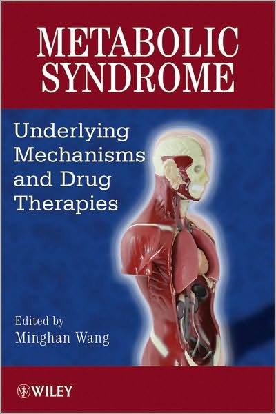 Cover for M Wang · Metabolic Syndrome: Underlying Mechanisms and Drug Therapies (Hardcover bog) (2011)