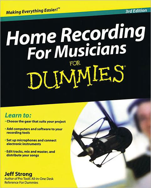 Home Recording for Musicians for Dummies - Instructional - Books - HALEO - 9780470385425 - June 15, 2009