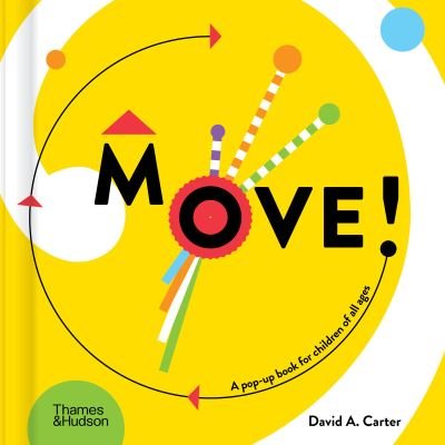 Move! - David A. Carter - Libros - Thames & Hudson Ltd - 9780500653425 - 29 de febrero de 2024