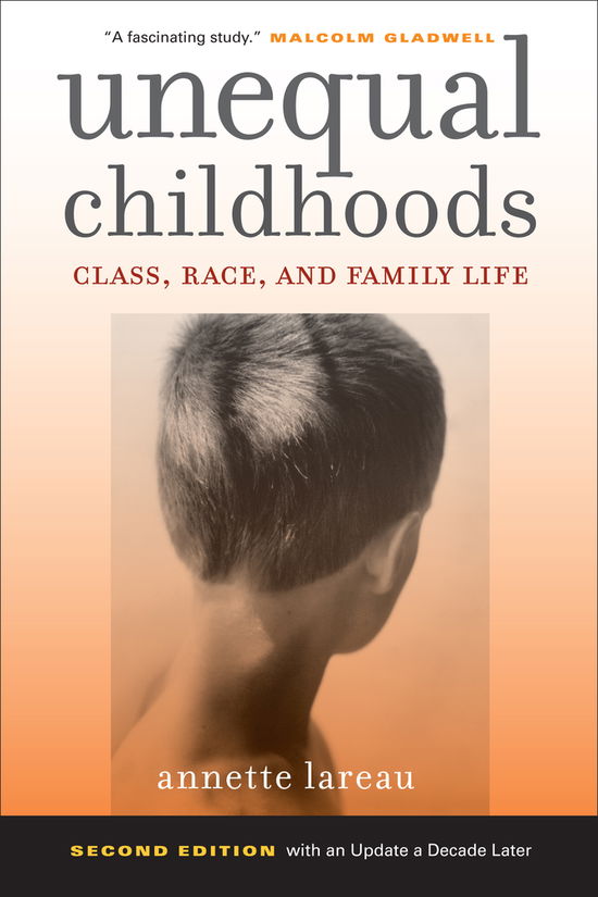 Cover for Annette Lareau · Unequal Childhoods: Class, Race, and Family Life (Pocketbok) (2011)