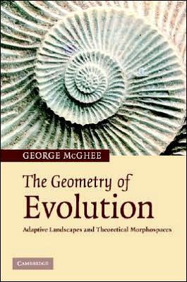 Cover for McGhee, George R. (Rutgers University, New Jersey) · The Geometry of Evolution: Adaptive Landscapes and Theoretical Morphospaces (Hardcover Book) (2006)
