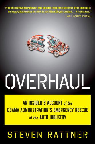 Cover for Steven Rattner · Overhaul: an Insider's Account of the Obama Administration's Emergency Rescue of the Auto Industry (Paperback Book) [Reprint edition] (2011)