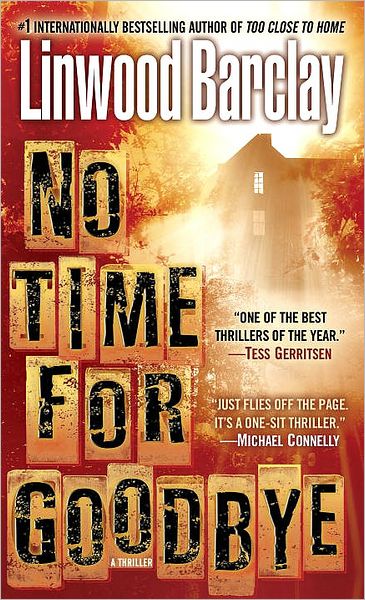 No Time for Goodbye - Linwood Barclay - Boeken - Bantam - 9780553590425 - 26 augustus 2008