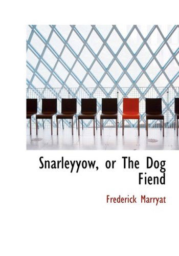 Cover for Frederick Marryat · Snarleyyow, or the Dog Fiend (Hardcover Book) [Large Print, Lrg edition] (2008)