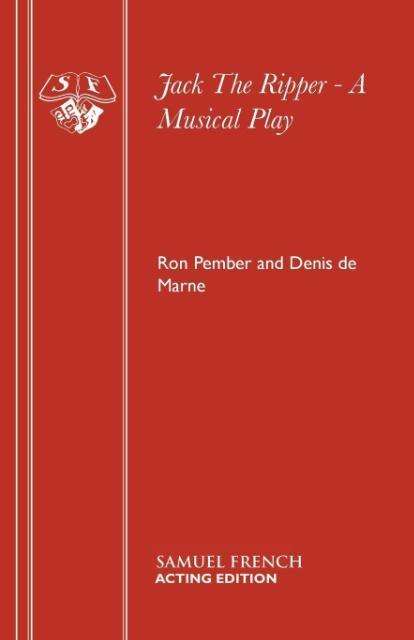 Cover for Ron Pember · Jack the Ripper: A Musical Play (Libretto) - Acting Edition S. (Paperback Book) (1976)