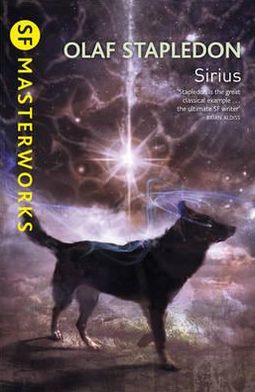 Sirius - S.F. Masterworks - Olaf Stapledon - Böcker - Orion Publishing Co - 9780575099425 - 14 april 2011