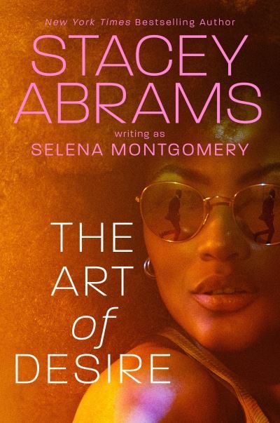 Cover for Stacey Abrams · The Art of Desire (Hardcover bog) (2023)