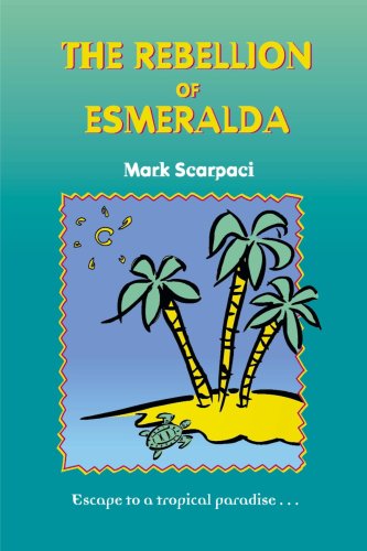 Cover for Mark Scarpaci · The Rebellion of Esmeralda (Paperback Book) (2000)