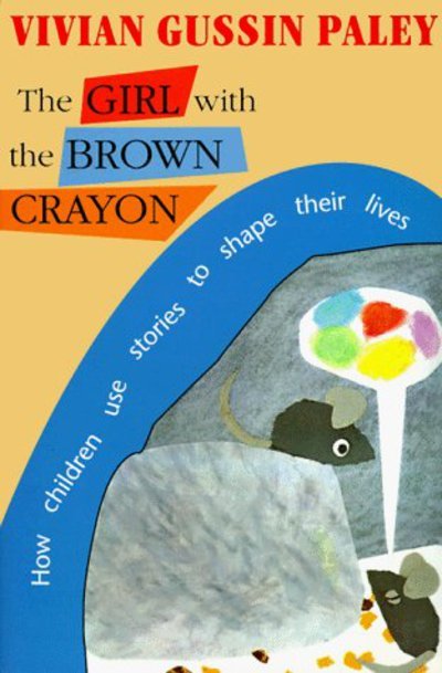 Cover for Vivian Gussin Paley · The Girl with the Brown Crayon (Taschenbuch) (1998)
