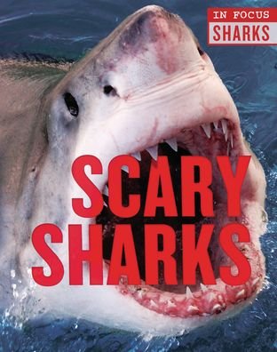 Cover for Camilla de la Bedoyere · Scary Sharks (Book) (2020)