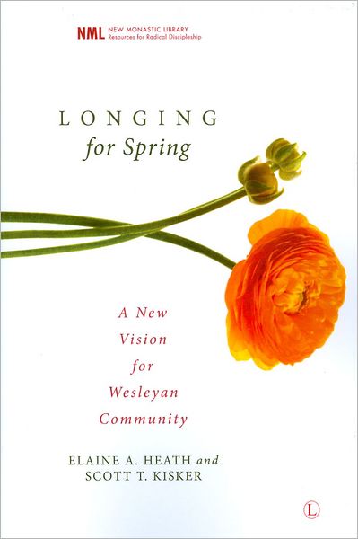 Cover for Elaine A. Heath · Longing for Spring: A New Vision for Wesleyan Community (Paperback Book) (2011)