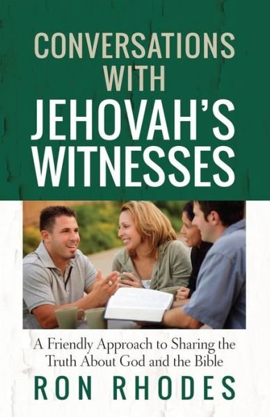 Cover for Ron Rhodes · Conversations with Jehovah's Witnesses: A Friendly Approach to Sharing the Truth About God and the Bible (Taschenbuch) (2014)