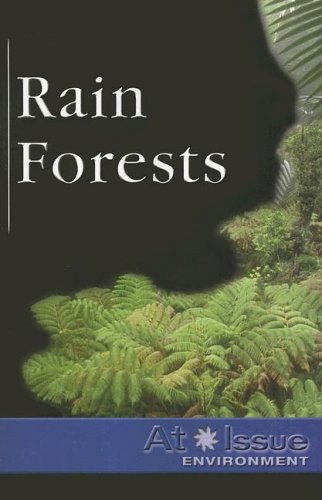 Cover for Stuart a Kallen · Rain Forests (At Issue Series) (Paperback Book) [Annotated edition] (2005)