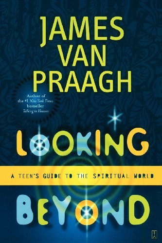 Cover for James Van Praagh · Looking Beyond: a Teen's Guide to the Spiritual World (Paperback Bog) (2003)