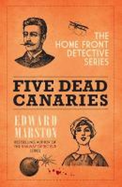 Cover for Edward Marston · Five Dead Canaries - Home Front Detective (Taschenbuch) (2014)