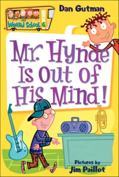 Cover for Dan Gutman · Mr. Hynde Is Out of His Mind! (Hardcover Book) (2005)