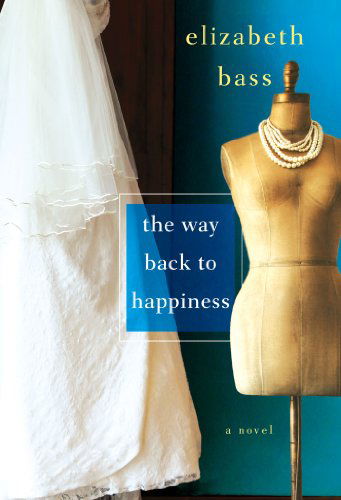 Cover for Elizabeth Bass · The Way Back to Happiness (Paperback Book) (2013)