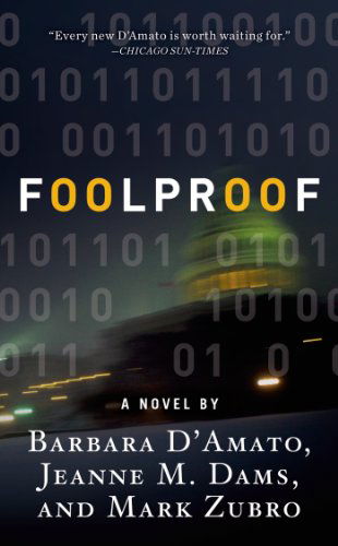 Cover for Barbara D'Amato · Foolproof: A Novel (Paperback Book) [Reprint edition] (2013)