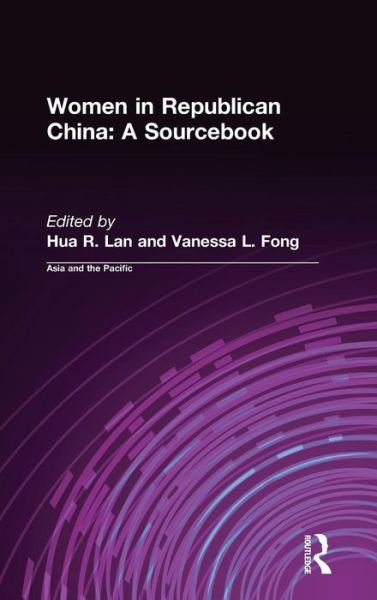 Cover for Hua R. Lan · Women in Republican China: A Sourcebook: A Sourcebook (Inbunden Bok) (1999)