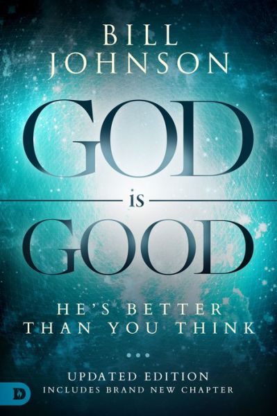 Cover for Bill Johnson · God is Good (Paperback Book) (2018)