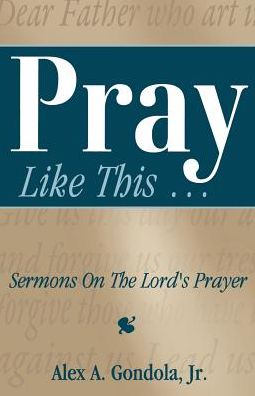 Cover for Alex A. Gondola · Pray Like This (Paperback Book) (2003)