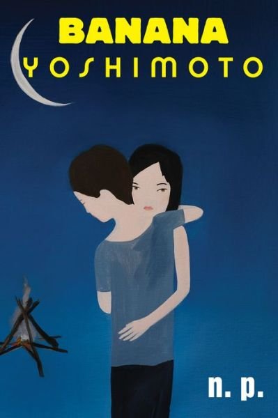 Cover for Banana Yoshimoto · Np (Book) (2018)
