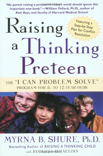 Cover for Roberta Israeloff · Raising a Thinking Preteen: the &quot;I Can Problem Solve&quot; Program for 8- to 12- Year-olds (Taschenbuch) (2001)