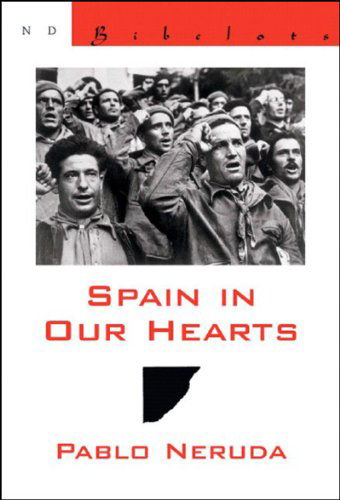 Cover for Pablo Neruda · Spain in Our Hearts: Espana En El Corazon (Paperback Book) [Bilingual edition] (2005)