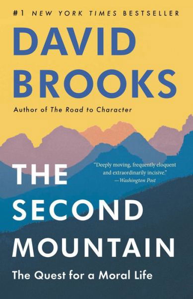 Cover for David Brooks · The Second Mountain: The Quest for a Moral Life (Paperback Book) (2020)