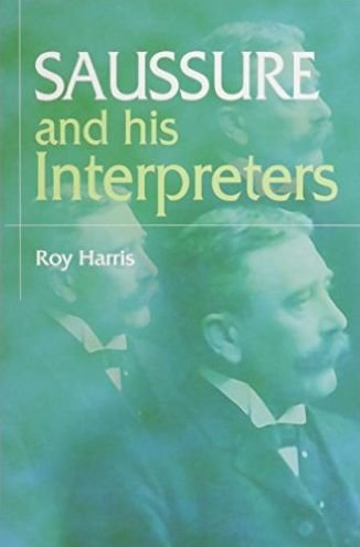 Cover for Roy Harris · Saussure and His Interpreters (Hardcover Book) [First edition] (2001)