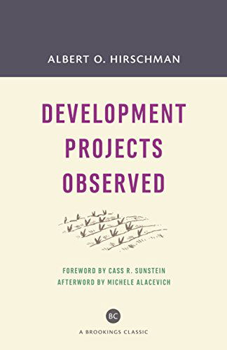 Development Projects Observed - A Brookings Classic - Albert O. Hirschman - Bücher - Rowman & Littlefield - 9780815726425 - 10. Dezember 2014