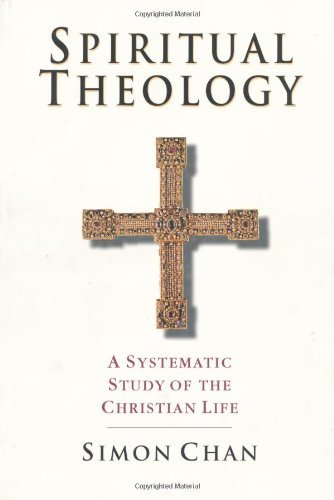 Cover for Simon Chan · Spiritual Theology – A Systematic Study of the Christian Life (Paperback Book) (1998)
