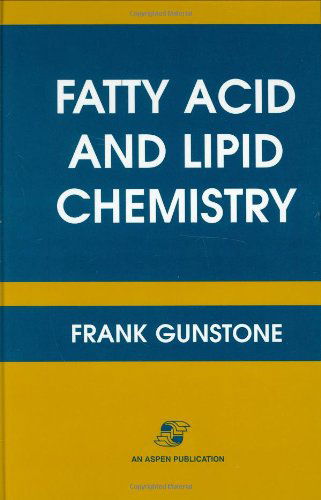 Cover for Frank D. Gunstone · Fatty Acid and Lipid Chemistry (Hardcover Book) [New edition] (1996)