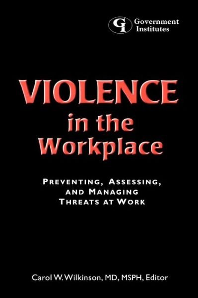 Cover for Carol W Wilkinson · Violence in the Workplace: Preventing, Assessing, and Managing Threats at Work (Paperback Book) (1998)