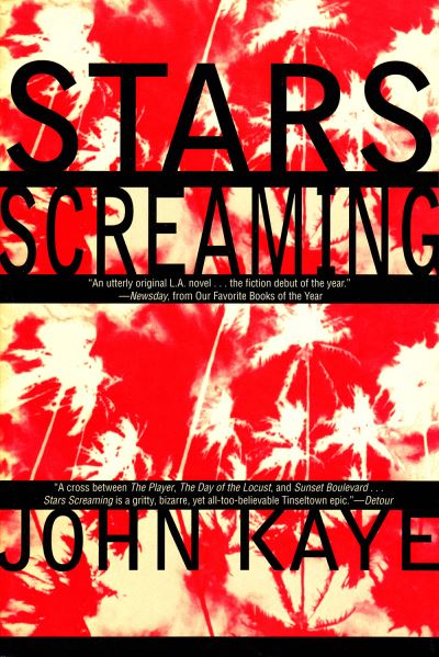 Cover for John Kaye · Stars Screaming (Paperback Book) [1st Pbk. Ed edition] (1999)