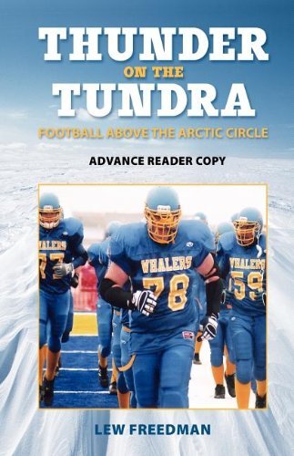 Cover for Lew Freedman · Thunder on the Tundra: Football Above the Arctic Circle (Paperback Bog) (2008)