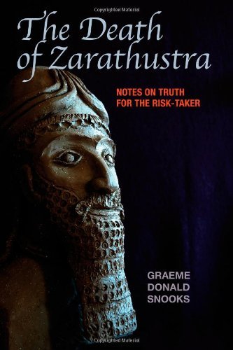 Cover for Graeme Donald Snooks · The Death of Zarathustra: Notes on Truth for the Risk-taker (Pocketbok) (2011)