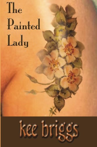 Cover for Kee Briggs · The Painted Lady (Paperback Book) (2010)